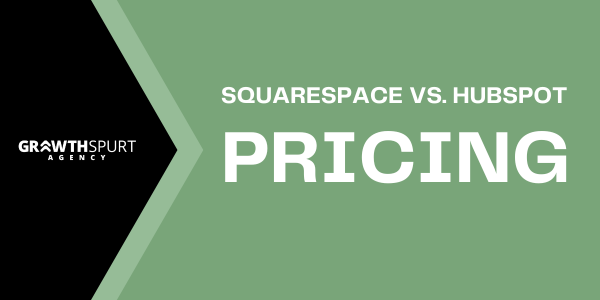 Squarespace vs. HubSpot Pricing