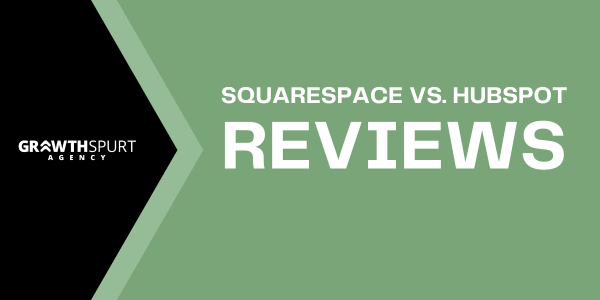 Squarespace vs. HubSpot Reviews