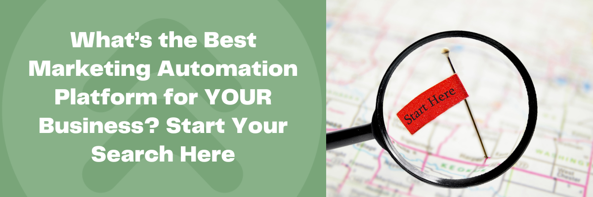 Use this article to find your perfect Marketing Automation Platform