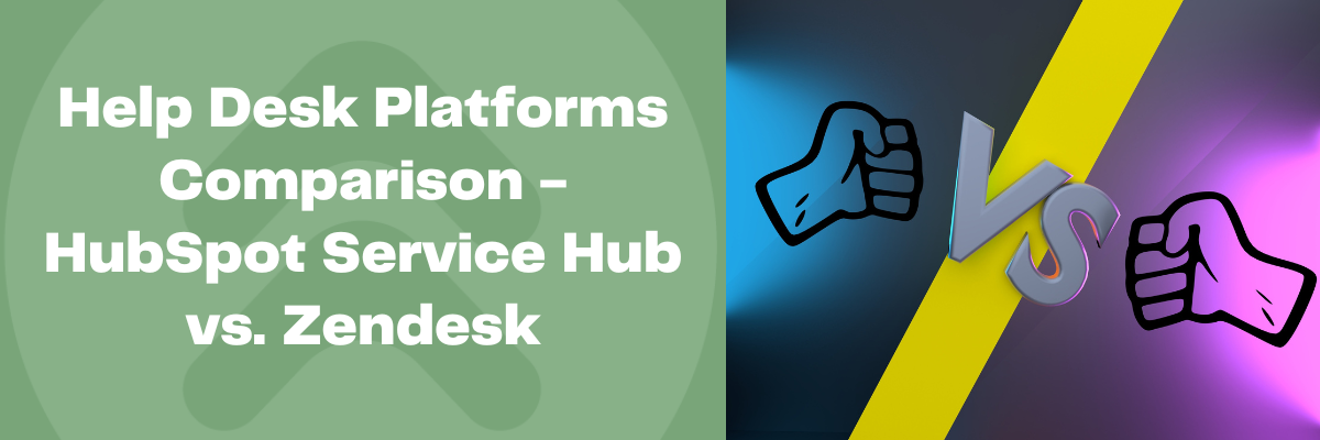 Get a detailed comparison of Zendesk and HubSpot Service Hub