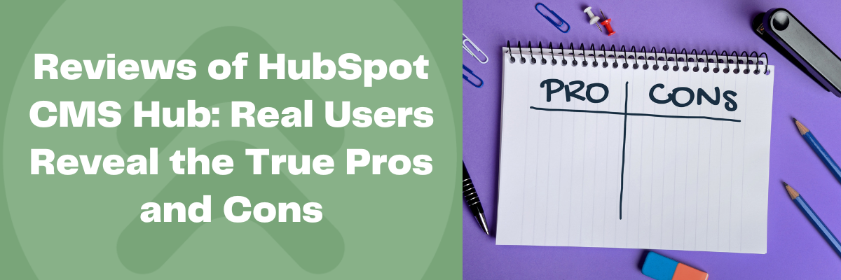 Explore HubSpot CMS Hub's Pros and Cons