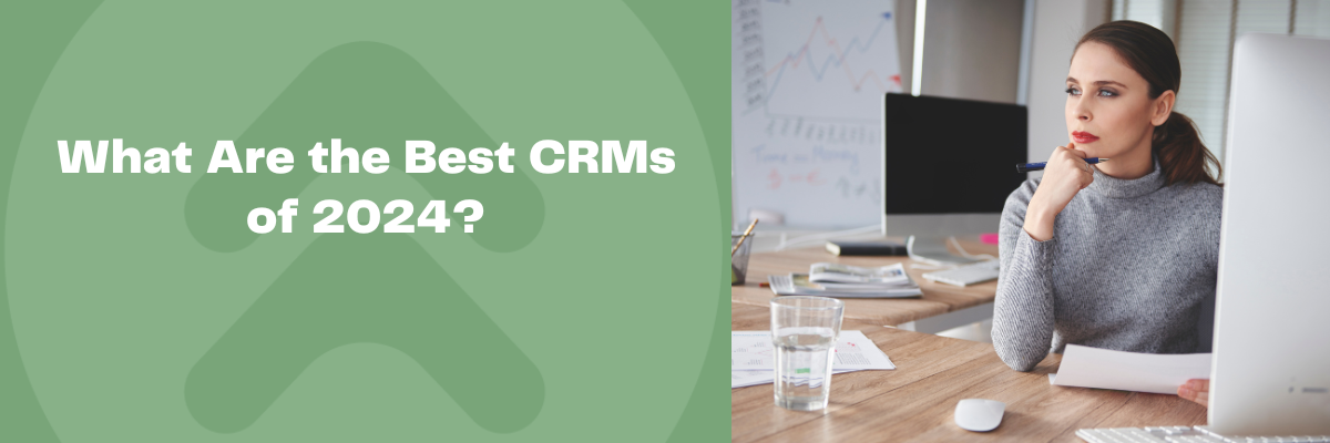 Searching for the best CRM platform